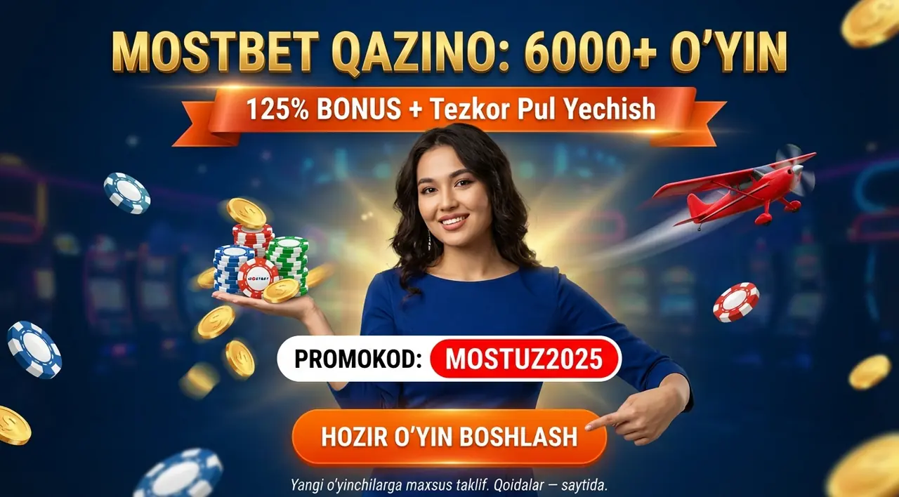 Mostbet Qazino – 6000+ O'yin, 125% Bonus va Tezkor Pul Yechish